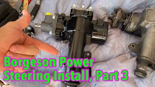 Borgeson Power Steering Part 3 [upl. by Kaylil571]