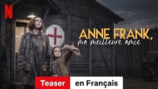 Anne Frank ma meilleure amie Teaser  BandeAnnonce en Français  Netflix [upl. by Ulphia716]