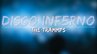 The Trammps  Disco Inferno Lyrics  Full Audio 4k Video [upl. by Shell]