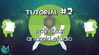 Curso Android 2 Optimizar Android Studio [upl. by Bigod975]