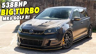 Brandons BIG Turbo 538BHP MK6 Golf R is SAVAGE [upl. by Bihas]