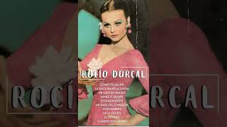 ROCIO DURCAL GRANDES EXITOS  Las mejores canciones del álbum completo de ROCIO DURCAL 2024 [upl. by Amandi]