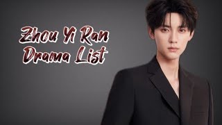 周翊然 List of Zhou Yi Ran Dramas from 2020 to 2023 [upl. by Alyat]