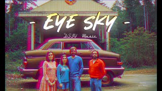 Eye Sky Music Video  DSIV Music [upl. by Anilegnave384]