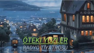 RADYO TİYATROSU amp ÖTEKİ YÜZLER amp RADYODA TİYATRO [upl. by Roselane]