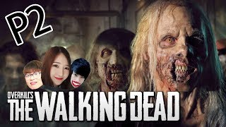 OVERKILLs The Walking Dead《過度殺戮陰屍路》Part 2  夜間逃亡 白白鱼 老吴 RED [upl. by Coke]