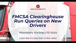 FMCSA Clearinghouse  Mandatory New Driver and Annual Queries Start 152020 [upl. by Pulsifer]