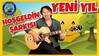 HOŞ GELDİN YENİ YIL ŞARKISI  Yeni Yıl Şarkısı  Yılbaşı Şarkısı  Hakan Abi ve Gitarı Boncuk [upl. by Aidin133]