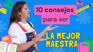 CÓMO ser la MEJOR MAESTRA de EDUCACIÓN INICIAL 😍10 Consejos [upl. by Darline952]