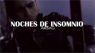 • Noches de Insomnio  AIRBAG Official Video  Letra  HD [upl. by Horn]