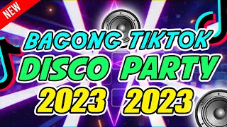 BAGONG DISCO REMIX 2023  NEW DISCO PARTY REMIX 2023 [upl. by Munro]