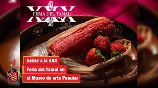 Asiste a la XXX Feria del Tamal en el Museo de arte Popular [upl. by Janel232]