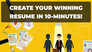 Create Your Winning Resume in 10Minutes [upl. by Ymmij]