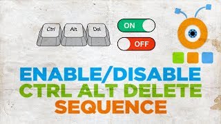 How to Enable or Disable the CTRL ALT DELETE Sequence in Windows 10 [upl. by Irpak909]