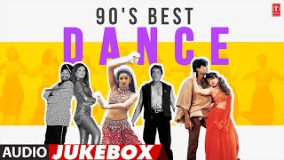 90S Best Dance Songs Audio Jukebox  Dilbar Dilbar Na Na Na Re Nach Baby Nach Kudi [upl. by Infield]