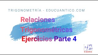 Relaciones trigonométricas ejemplo 4 [upl. by Aivatal]