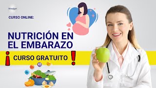 🔴 CURSO NUTRICIÓN EN EL EMBARAZO ǀ COMPLETO Y GRATIS 2024 ✅ PARTE 1 [upl. by Lorou]