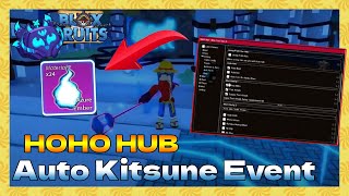 BLOX FRUIT AUTO FARM KITSUNE EVENT  HOHO HUB [upl. by Alber]