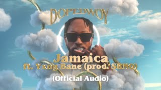 Dopebwoy ft Yxng Bane  Jamaica Prod SRNO Official Audio [upl. by Berti144]