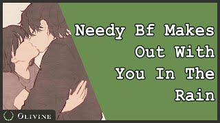 Needy Bf Makes Out With You In The Rain Kissing Whimpers  Binaural Sleep Aid M4A [upl. by Prisilla]