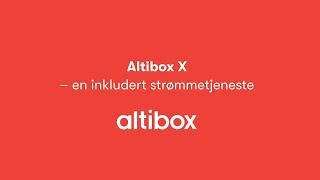 Altibox X  En inkludert strømmetjeneste [upl. by Nap]