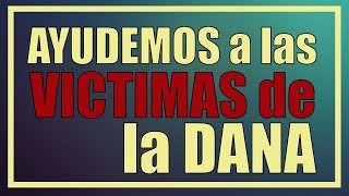 Ayudemos a las Víctimas de la dana en valencia [upl. by Chor799]