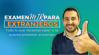 Examen MIR 2022 Para Extranjeros 🇪🇸 6 Cosas Que Tienes Que Saber [upl. by Trebled]