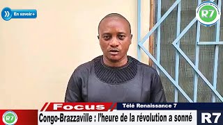 CONGOBRAZZAVILLE  L’HEURE DE LA REVOLUTION A SONNE [upl. by Norod]