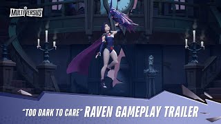 MultiVersus  Official Raven “Too Dark to Care” Gameplay Trailer [upl. by Gittel]