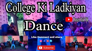 College Ki Ladkiyon Dance Group  Dancer Roki Group  Program Rejinagar  West Bengal [upl. by Banks]