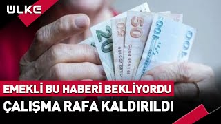 Milyonlarca Emekli Bu Haberi Bekliyordu Çalışma Rafa Kaldırıldı [upl. by Nodyl]