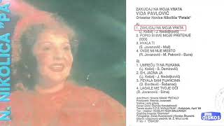 Vida Pavlovic  Zakucaj na moja vrata  Audio 1993 [upl. by Ordisy22]