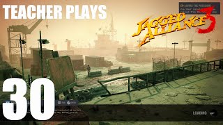 Jagged Alliance 3  A Teacher Plays 30  Fort Assault [upl. by Etaner]