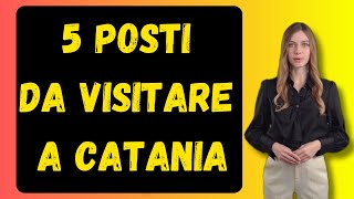 5 Posti da visitare a Catania [upl. by Anauqcaj209]