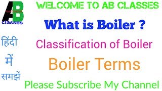 IN HINDI What is Boiler and its Types  Boiler Terms in HindiAB CLASSES Thermodynamics [upl. by Clellan945]