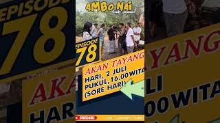 Ambo Nai Episode Terbaru Episode 78 Sudah Main [upl. by Rosdniw]