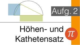 Höhen und Kathetensatz am Beispiel verstanden  Aufgabe 2 [upl. by Morgun]