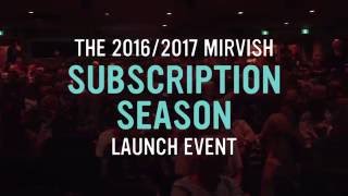 The 20162017 Mirvish Subscription Season Launch Event [upl. by Ecirtael]