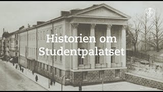 Historien om studentpalatset [upl. by Anotyal]