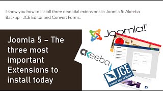 Install Akeeba Backup JCE Editor and Convert Forms in Joomla 5 [upl. by Albin819]