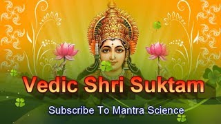 Full Vedic Shree Suktam श्री सूक्त्म [upl. by Mariko]