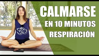 RESPIRACIÓN PARA CALMAR Y RELAJARSE  REDUCIR ANSIEDAD EN 10 MINUTOS  ELENA MALOVA [upl. by Zetra424]