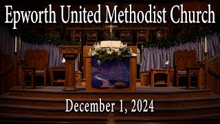 Epworth UMC online service for December 1 2024 [upl. by Gnauq]