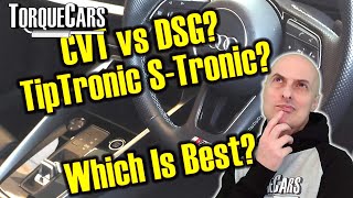 Differences Between CVT DSG Tiptronic amp Stronic Transmissions Which Is Best For You [upl. by Mloclam6]