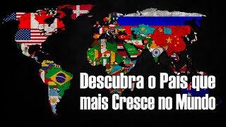 Conheça o País que MAIS CRESCE no Mundo e entenda por quê [upl. by Powel130]