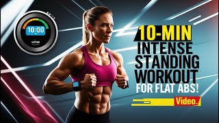 Intense Standing Workout for Flat Abs in 10 Minutes FlatAbs StandingWorkout [upl. by Elah]