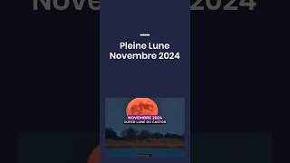 Pleine Lune Novembre 2024  Lune du Castor [upl. by Nered]