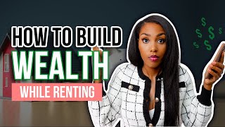 9 Simple Steps to Financial Freedom  Building Wealth While Renting  Part 1 [upl. by Atikaj671]