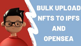 Bulk upload NFTs to IPFS and Opensea  Generate NFT Base URI [upl. by Tull]