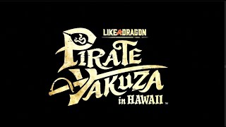 Like a Dragon  Pirate Yakuza in Hawaii Announce Trailer  Ryu Ga Gotoku Studios  AACE [upl. by Ssilb]